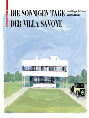 cover image of Die sonnigen Tage der Villa Savoye